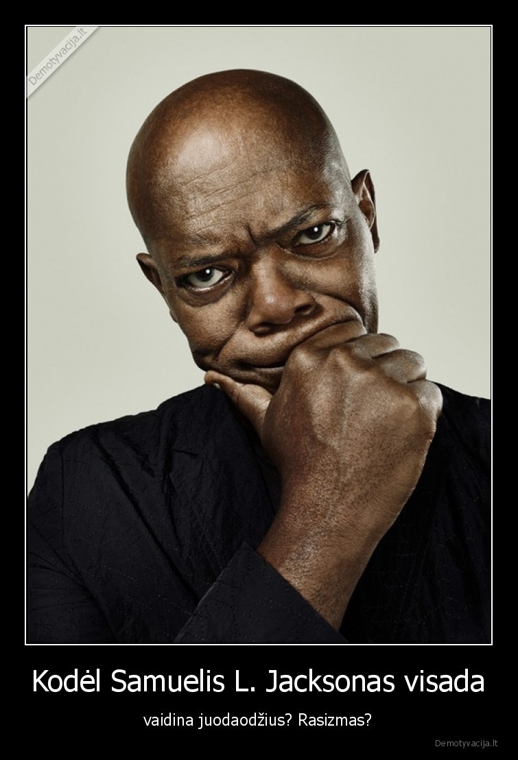 juodaodis,rasizmas,ka,samuel, l., jackson