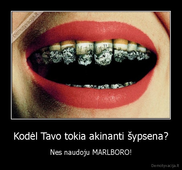 Kodėl Tavo tokia akinanti šypsena?