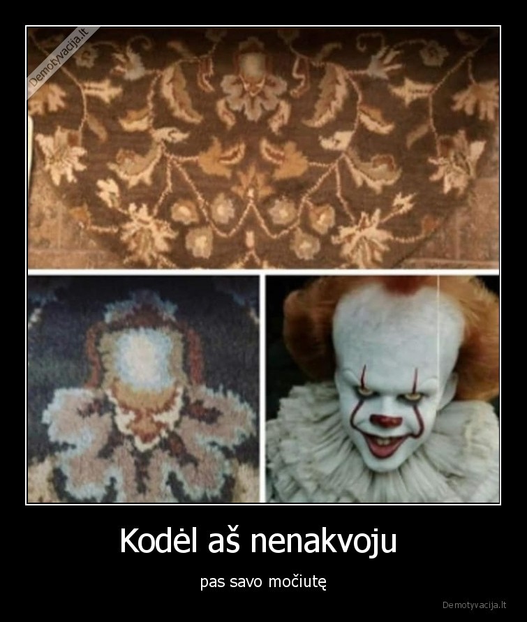 kilimas,nakvoti,baisu