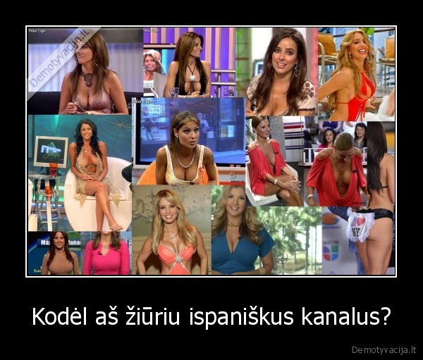 Kodėl aš žiūriu ispaniškus kanalus?