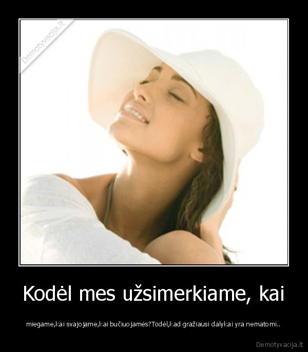 Kodėl mes užsimerkiame, kai