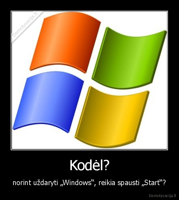Kodėl?