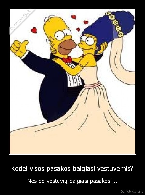 Kodėl visos pasakos baigiasi vestuvėmis?