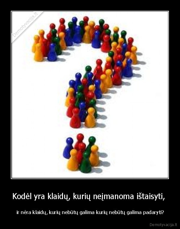 klaida,gyvenimas,istaisymas