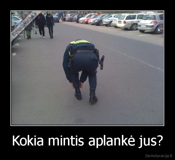 Kokia mintis aplankė jus?