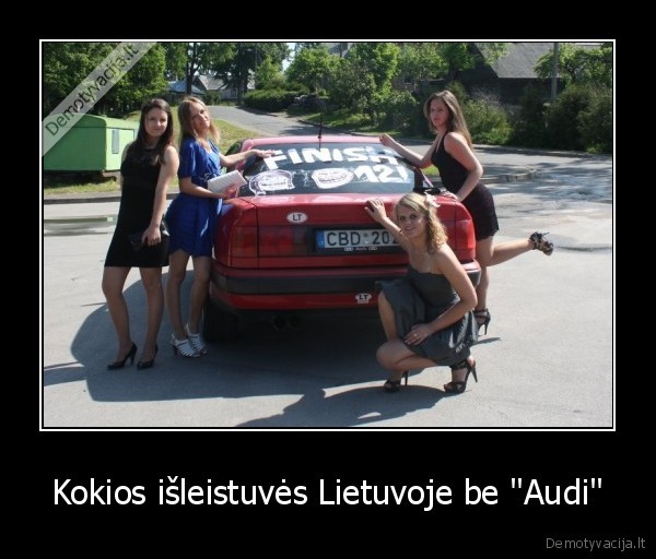 Kokios išleistuvės Lietuvoje be &quot;Audi&quot;