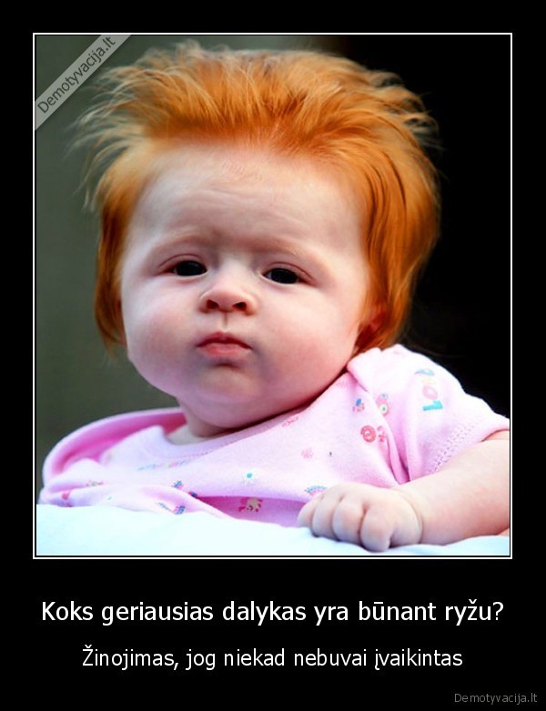 Koks geriausias dalykas yra būnant ryžu?