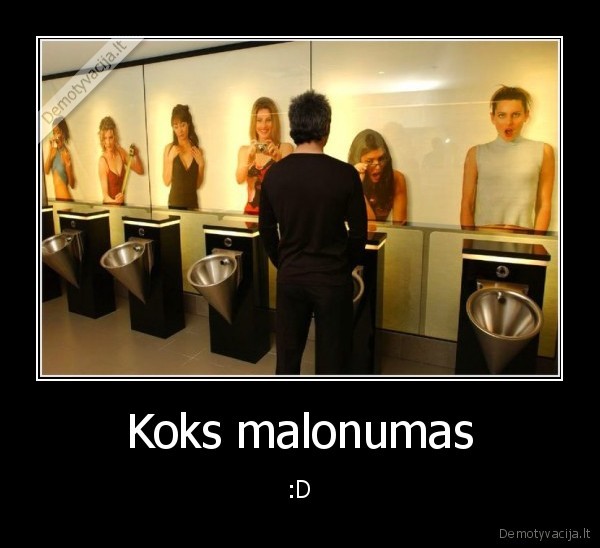 Koks malonumas