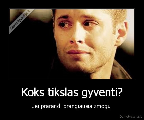 Koks tikslas gyventi?