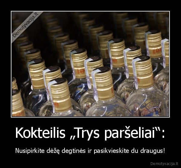 trys, parseliai,deze, degtines,penktadienio, vakaras,penktadienio, receptas