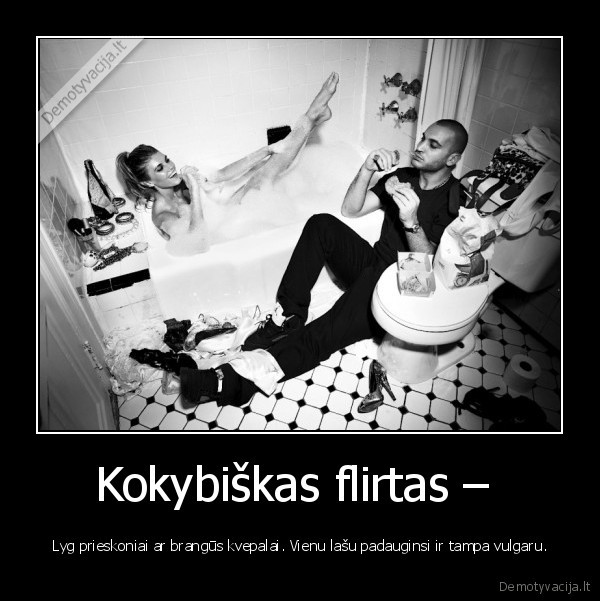 Kokybiškas flirtas – 