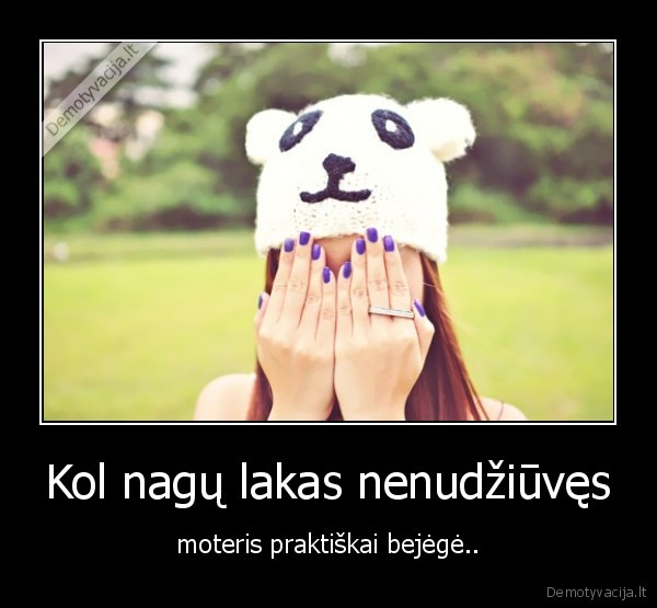 nagu, lakas,moterys,bejegiskumas