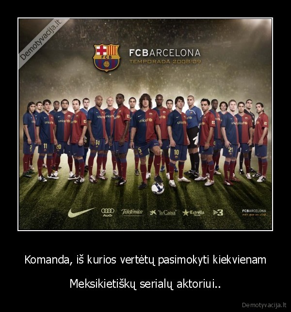 Komanda, iš kurios vertėtų pasimokyti kiekvienam