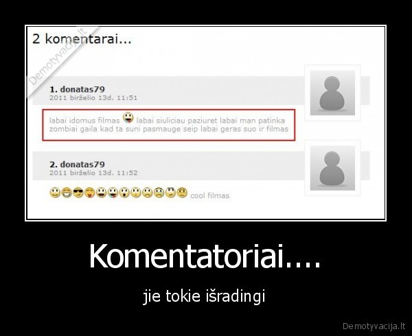 Komentatoriai....