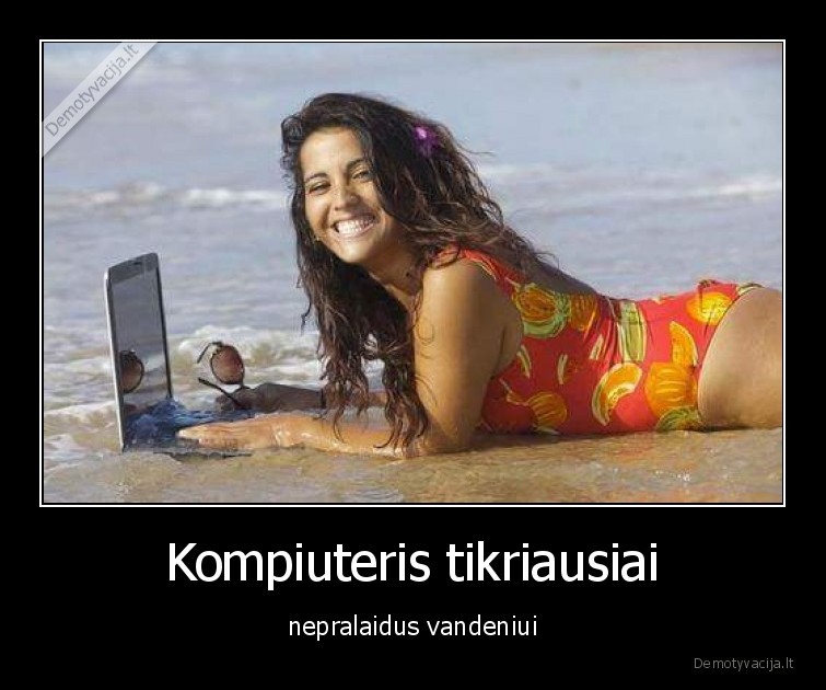 komoiuteris,nepralaidus,vandeniui