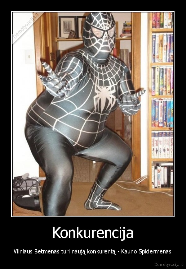 kaunas,vilnius,betmenas, spidermenas,konkurencija