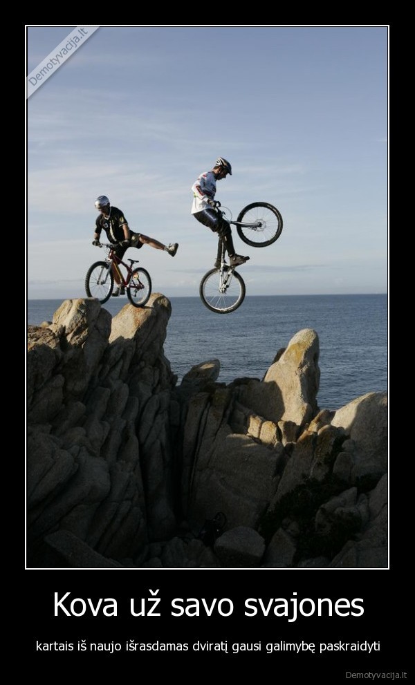 Kova už savo svajones