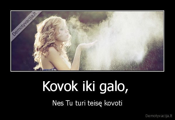 kubilius, nekovojo, iki, galo