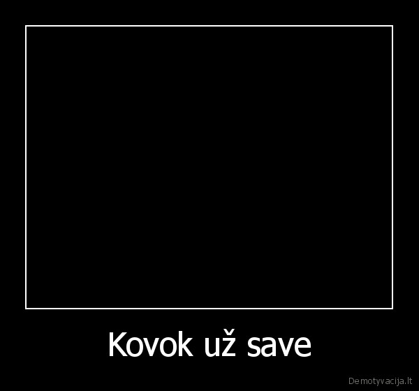 Kovok už save