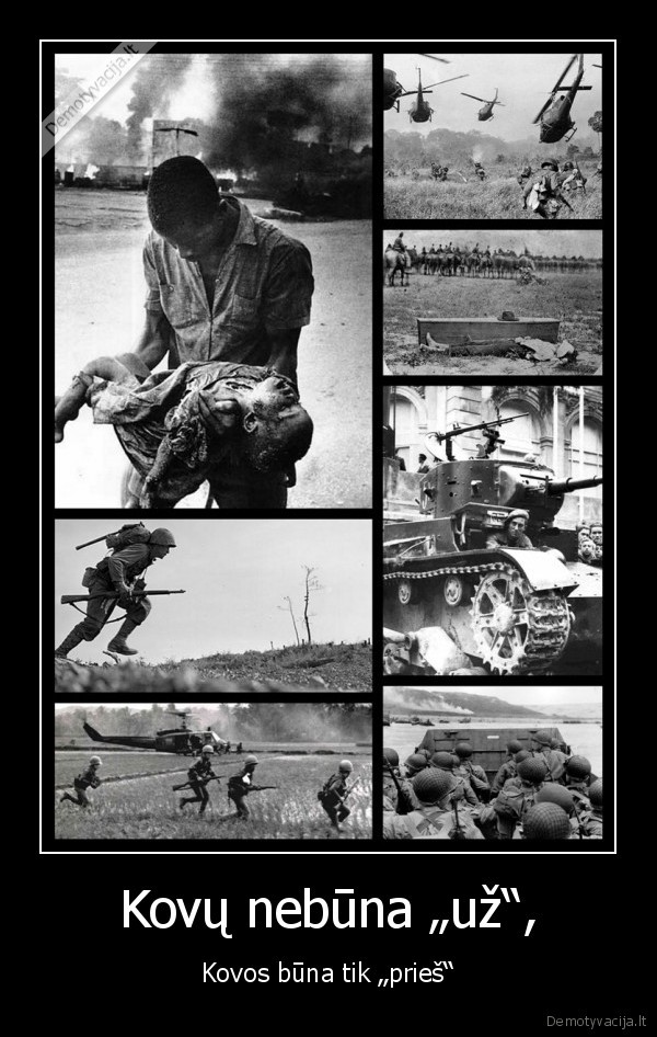 Kovų nebūna „už“,