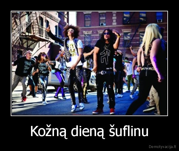 Kožną dieną šuflinu