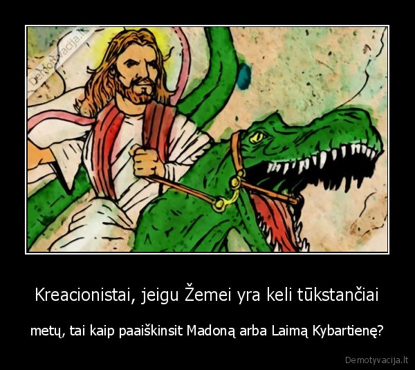 kreacionizmas,laima, kybartiene,madona