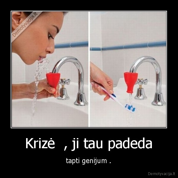 Krizė  , ji tau padeda