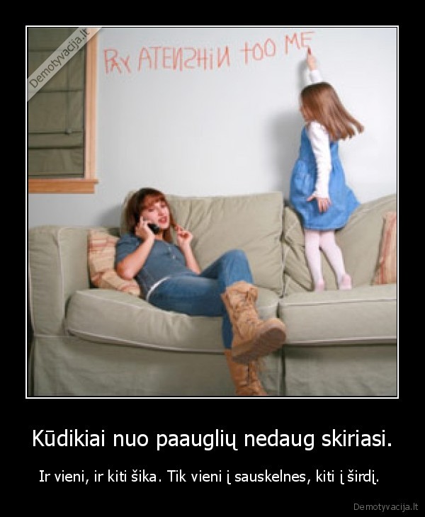 Kūdikiai nuo paauglių nedaug skiriasi.