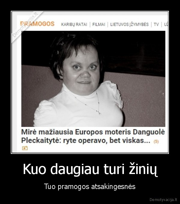 Kuo daugiau turi žinių