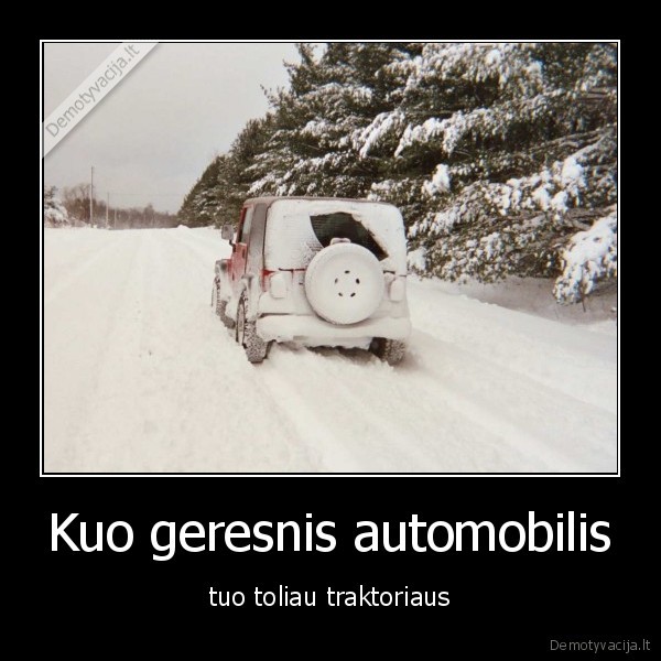 Kuo geresnis automobilis