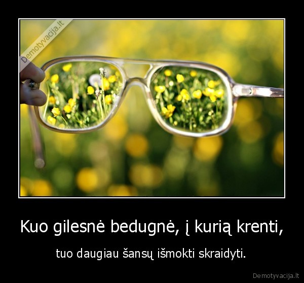 skraidymas,bedugne,sansai,tikslas