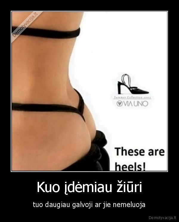 Kuo įdėmiau žiūri