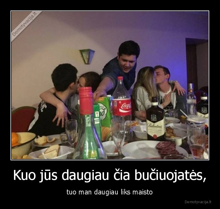 maistas,buciniai,poros,vakareliai