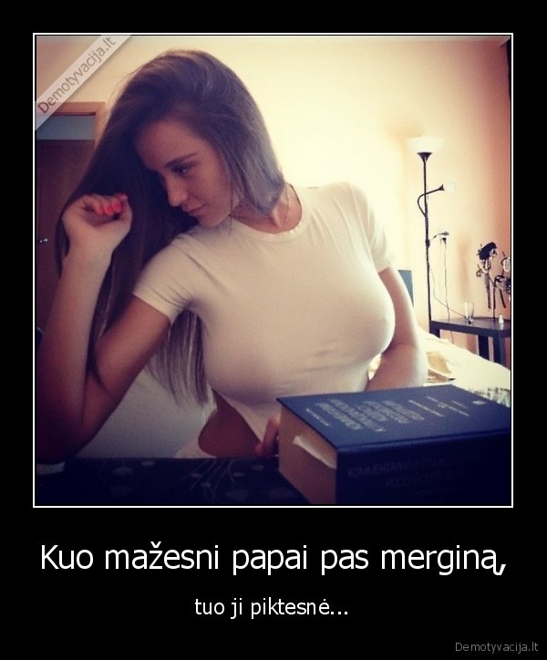papai,mergina,pikta,mazi