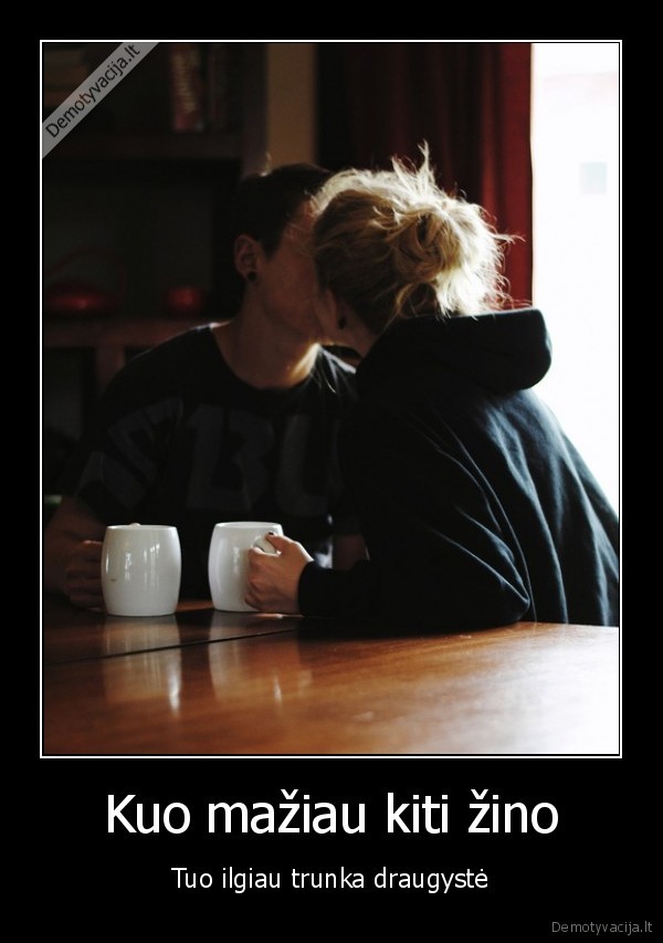 meile,visuomene,zino,draugyste,zinios,domisi,naujos, demo,tiesa