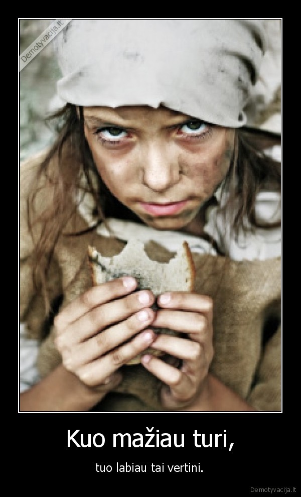 skurdas,badas,gailestis