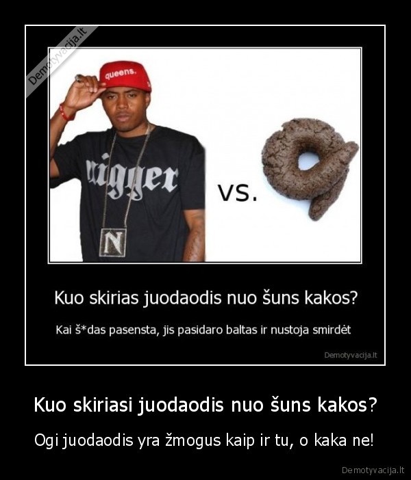 juodaodis,visiskai,ne,kaka,lope,