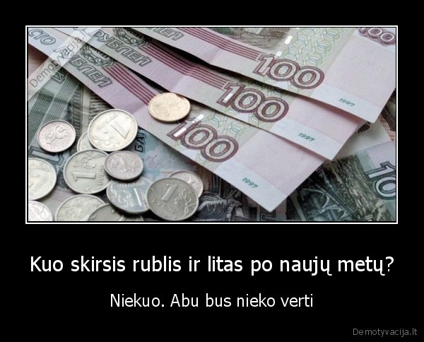 pinigai,rublis,krenta,litas,euras