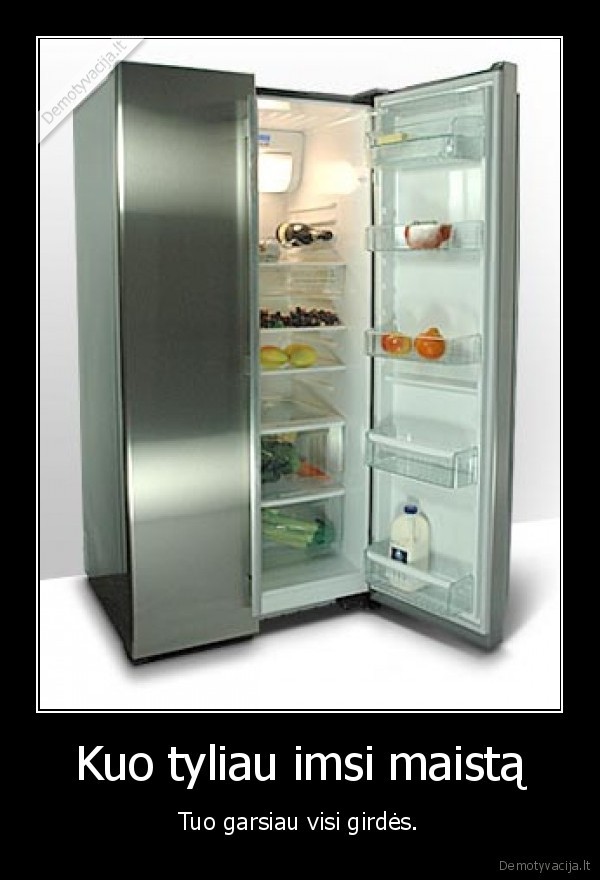 saldytuvas,maistas,garsas,tyla,valgis, noriu, valgyt