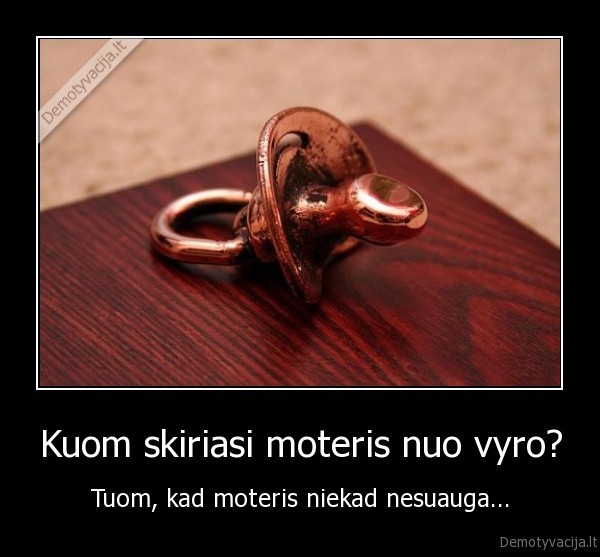 Kuom skiriasi moteris nuo vyro?