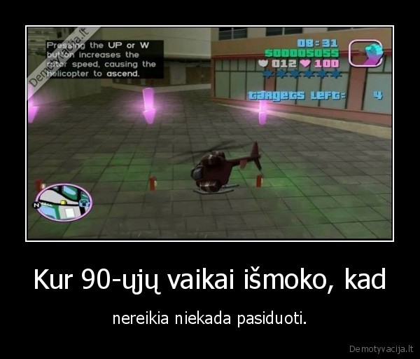 90, uju, vaikai,gta, vice, city,niekada, nepasiduok