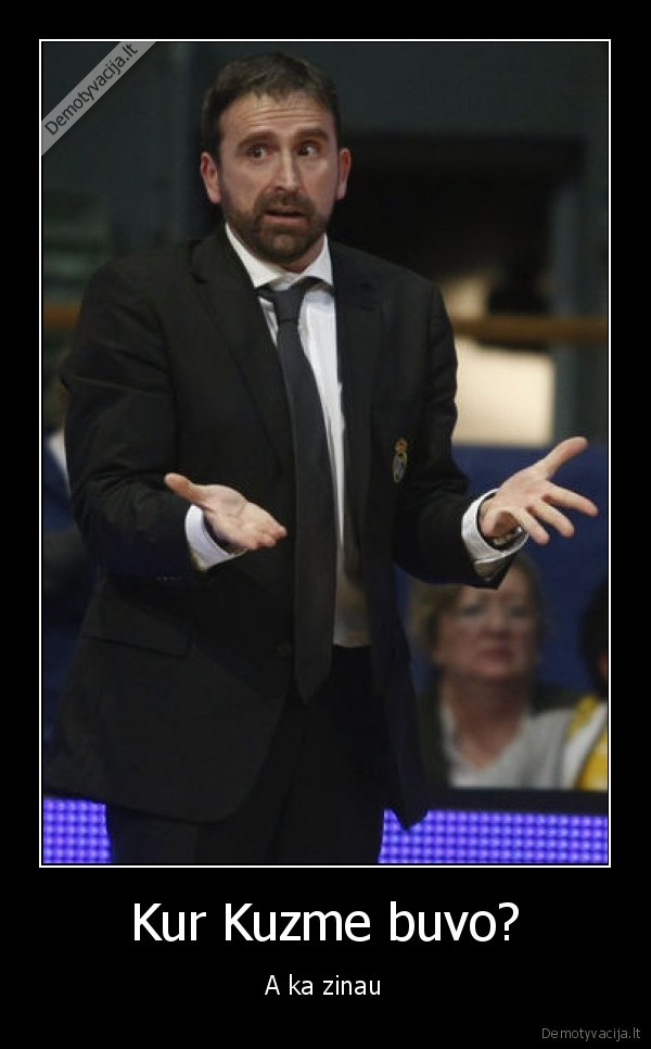 Kur Kuzme buvo?