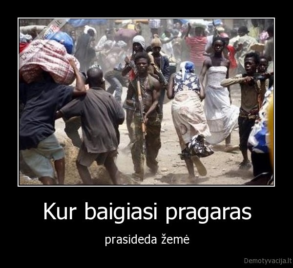Kur baigiasi pragaras