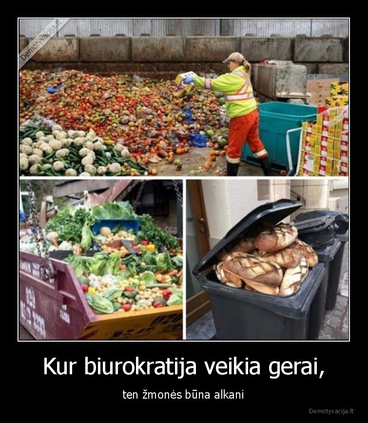 biurokratija,alkis,utilizacija,maistas