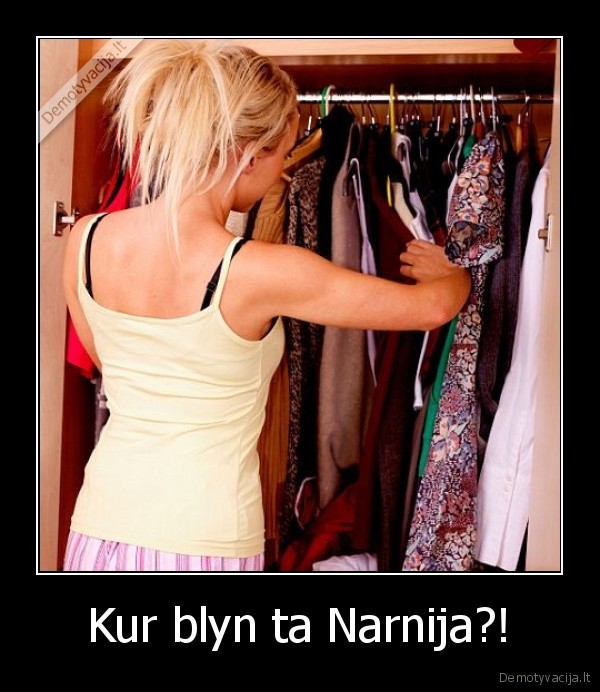 Kur blyn ta Narnija?!