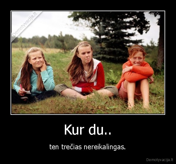 gyvenimas,draugyste,tiesa