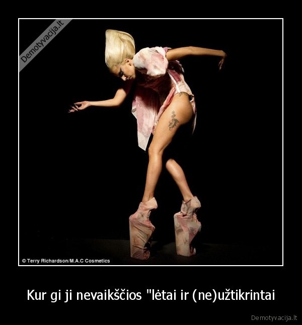 Kur gi ji nevaikščios &quot;lėtai ir (ne)užtikrintai