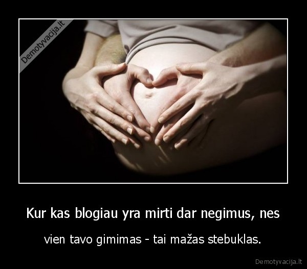 tu,esi,mazas,stebuklas