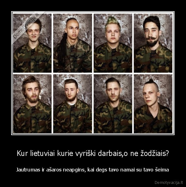 lietuva,karuomene,verkslenimas,zodziai,kova,ginklas,pesimizmas,patriotas