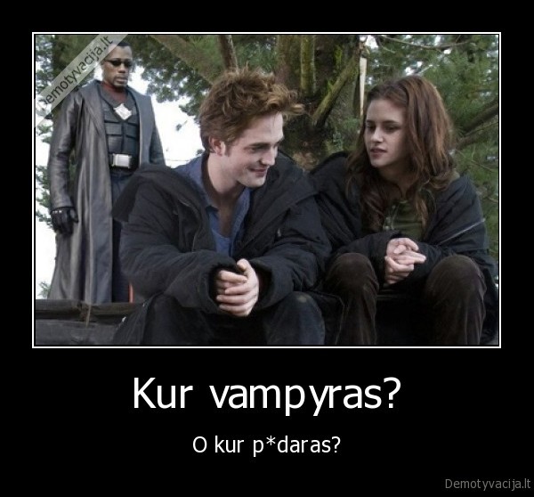 Kur vampyras?